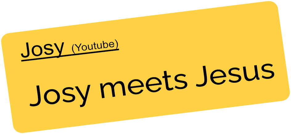 Josy meets Jesus
